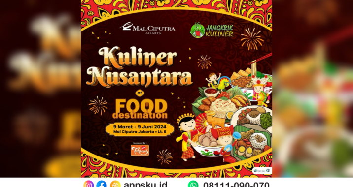 Kuliner Ciputra Mall Jakarta Food Destination dengan Tema Baru Kuliner Nusantara. Sumber: Dokumentasi Pribadi